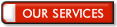 OUR SERVICES.